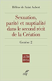 Sexuation, parité et nuptialité dans le second récit de la Création - Genèse 2